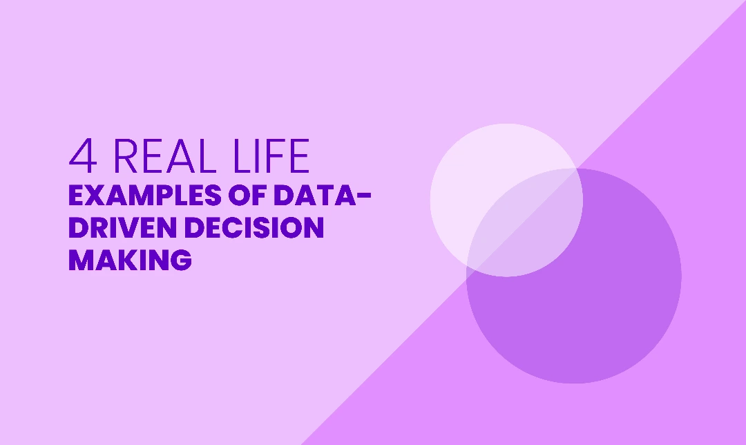 Data-driven decisions