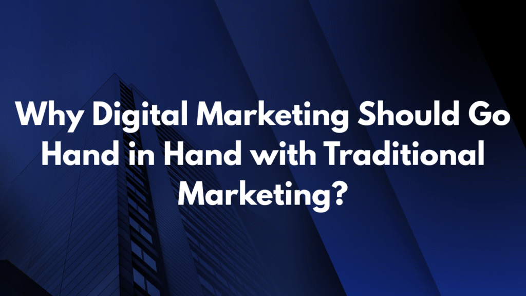 Digital and Traditional Marketing Integration